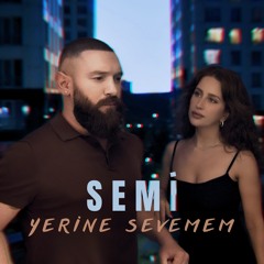 Yerine Sevemem