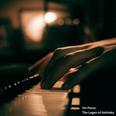 The Legend of Ashitaka (From "Princess Mononoke") (Sleepy Piano Version)