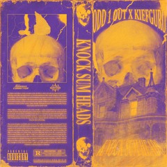 KNOCK SUM HEADS w. KIEFGURU