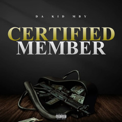 certified member (Prod. GonnaRob)