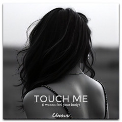 LBMR - Touch Me (I Wanna feel your body) 2025