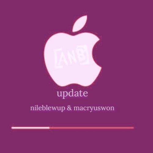 UPDATE [macyruswon x nileb]