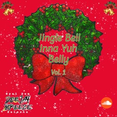 Jingle Bell Inna Yuh Belly (Vol. 1)