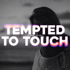 Tempted To Touch
