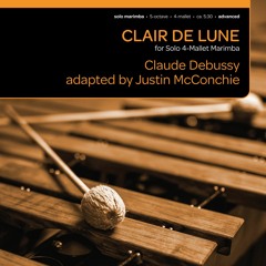 Clair de Lune (solo 5-octave marimba) - Debussy, adapted by Justin McConchie