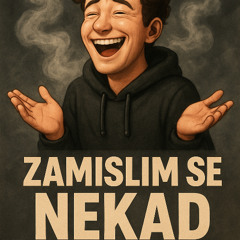 Zamislim Se Nekad