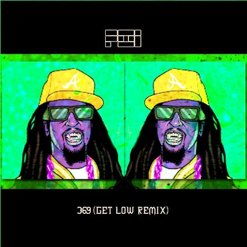 Stream 369 (get Low Remix) by FOI Listen online for free on SoundCloud