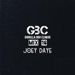 GBC Mix 16 - Joey Daye (Coronavirus House Mix)