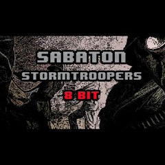 Sabaton - Stormtroopers [8-bit]
