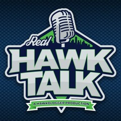 Real Hawk Talk Episode 304: Free Agency Discussion