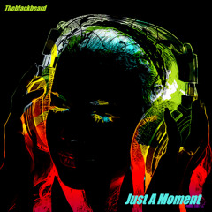Just A Moment