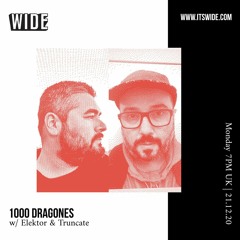 1000 Dragones w/ Elektor & Truncate - 21th Dec 2020