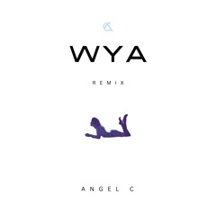 WYA REMIX