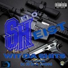 Wit Da Shits Ft K - R The Don