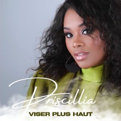 Priscillia - Viser plus haut.mp3