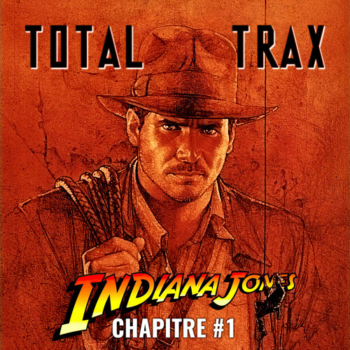 Indiana Jones – Chapitre #1