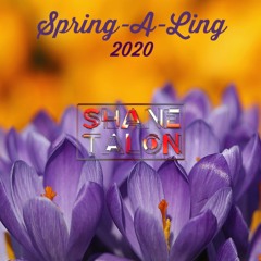 SPRING-A-LING 2020 by SHANE TALON