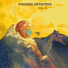 Phoenix Artistrys - Vol. 9 (Album Mix)