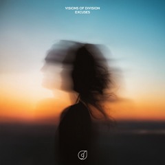 Visions of Division - Excuses