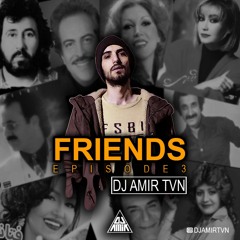 Friends 3 -Oldschool Persian Music