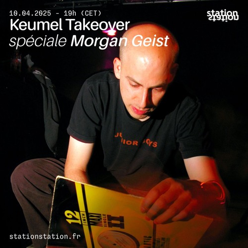 Keumel Takeover #23 Spéciale Morgan Geist