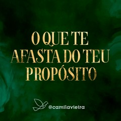 Os 2 princípios para alcançar o seu propósito | Modeladas  | Camila Vieira