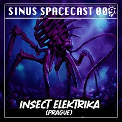 SPACECAST 009 - INSECT ELEKTRIKA ( PRAGUE )