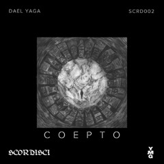 PREMIERE: Dael Yaga - Anima Protero [SCRD002]