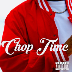Chop Time