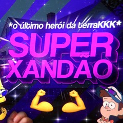 BEAT DO SUPER XANDÃO - O Último Herói da Terra (FUNK REMIX) by Servive & Senhor Nescau