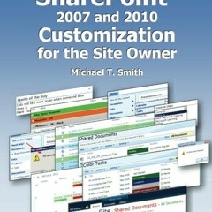 Read EBOOK 🗸 SharePoint 2007 and 2010 Customization for the Site Owner by  Michael T