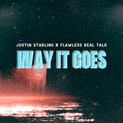Way It Goes (feat. Flawless Real Talk)