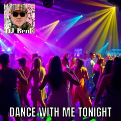 Dance with me tonight