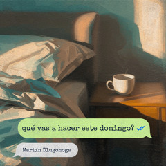 Qué Vas a Hacer Este Domingo?