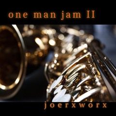 one man jam II / Nov 18th 2