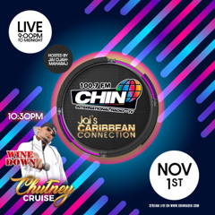 November 1st 2025 - The Chutney Cruise - CHIN Radio 100.7fm (2024-2025 Chutney)