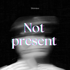 Not present