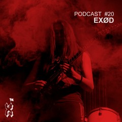 XPAM Podcast #20 : EXØD