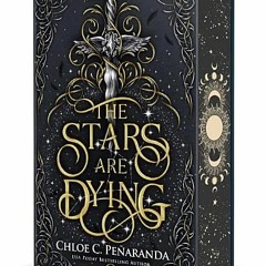 (Download) The Stars Are Dying: Special Edition (Nytefall Trilogy, 1) - Chloe C. Peñaranda