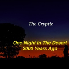 One Night In The Desert 2000 Years Ago