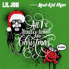 All I Really Want For Christmas (feat. Kool-Aid Man)