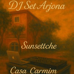 DJ Set Arjona Sunsetche Casa Carmim final