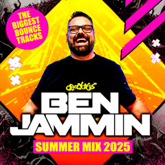 BEN JAMMIN - SUMMER BANGERS 2025 MIX