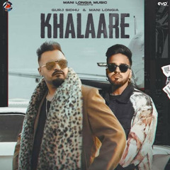 Khalaare | Gurj Sidhu | Mani Longia