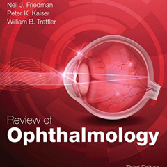 View EBOOK 💗 Review of Ophthalmology E-Book: Expert Consult by  William B. Trattler,