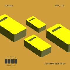 PREMIERE: Toomas - Summer Nights [No Fuss Records]