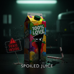 Spoiled Juice