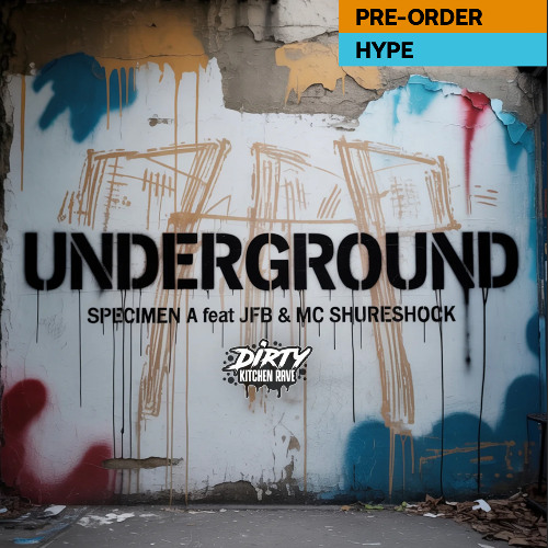 UNDERGROUND SPECIMEN A (THE PUSH REMIX
