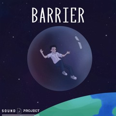 Sound Project - Barrier