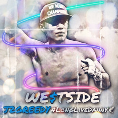 WESTSIDE #LONGLIVEDANNY💙